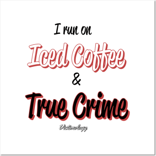 Iced Coffee and True Crime Posters and Art